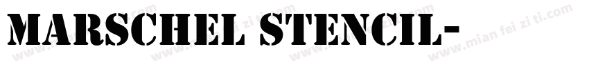 Marschel Stencil字体转换